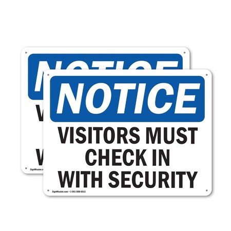 Signmission Visitors Must Check In With Security OSHA Notice Sign, Aluminum, 24in W x 18in L, 2PK OS-2PACK-NS-A-1824-L-16835